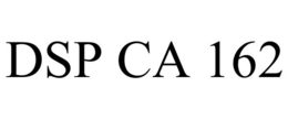 DSP CA 162 trademark