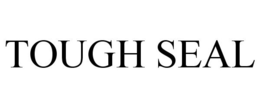 TOUGH SEAL trademark