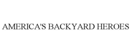 AMERICA'S BACKYARD HEROES trademark