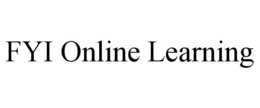FYI ONLINE LEARNING trademark