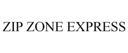 ZIP ZONE EXPRESS trademark