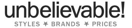 UNBELIEVABLE! STYLES BRANDS PRICES trademark