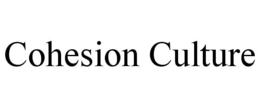 COHESION CULTURE trademark