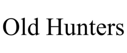 OLD HUNTERS trademark