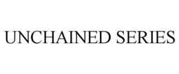 UNCHAINED SERIES trademark