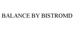 BALANCE BY BISTROMD trademark