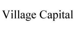 VILLAGE CAPITAL trademark