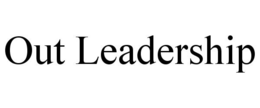 OUT LEADERSHIP trademark
