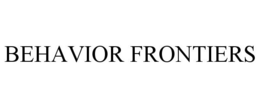 BEHAVIOR FRONTIERS trademark