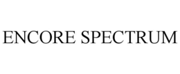 ENCORE SPECTRUM trademark