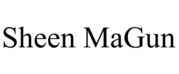 SHEEN MAGUN trademark