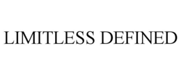 LIMITLESS DEFINED trademark