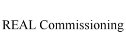 REAL COMMISSIONING trademark