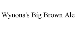 WYNONA'S BIG BROWN ALE trademark