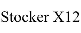 STOCKER X12 trademark
