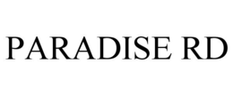 PARADISE RD trademark