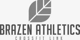 BRAZEN ATHLETICS CROSSFIT LINK trademark