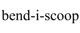 BEND-I-SCOOP trademark