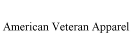 AMERICAN VETERAN APPAREL trademark