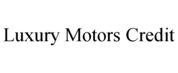 LUXURY MOTORS CREDIT trademark