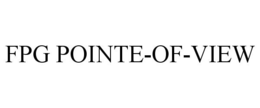 FPG POINTE-OF-VIEW trademark