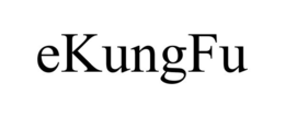 EKUNGFU trademark