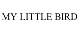 MY LITTLE BIRD trademark