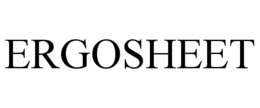 ERGOSHEET trademark
