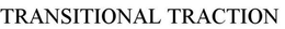TRANSITIONAL TRACTION trademark