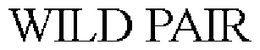 WILD PAIR trademark
