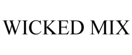 WICKED MIX trademark
