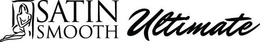 SATIN SMOOTH ULTIMATE trademark