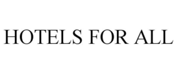 HOTELS FOR ALL trademark