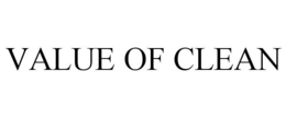 VALUE OF CLEAN trademark