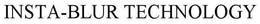 INSTA-BLUR TECHNOLOGY trademark