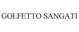GOLFETTO SANGATI trademark