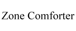 ZONE COMFORTER trademark