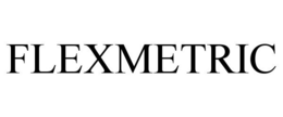 FLEXMETRIC trademark