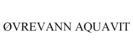 ØVREVANN AQUAVIT trademark