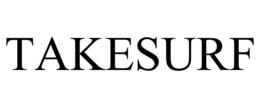 TAKESURF trademark