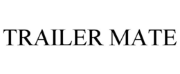 TRAILER MATE trademark