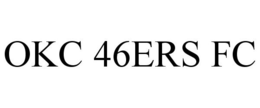 OKC 46ERS FC trademark