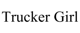 TRUCKER GIRL trademark