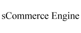 SCOMMERCE ENGINE trademark