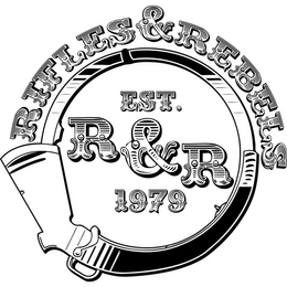 R&R RIFLES & REBELS EST. 1979 trademark