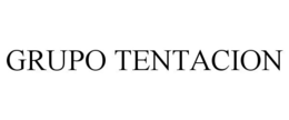 GRUPO TENTACION trademark