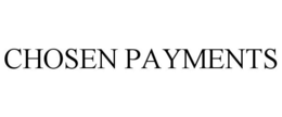 CHOSEN PAYMENTS trademark