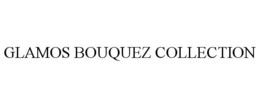GLAMOS BOUQUEZ COLLECTION trademark