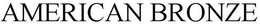 AMERICAN BRONZE trademark