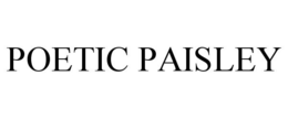 POETIC PAISLEY trademark